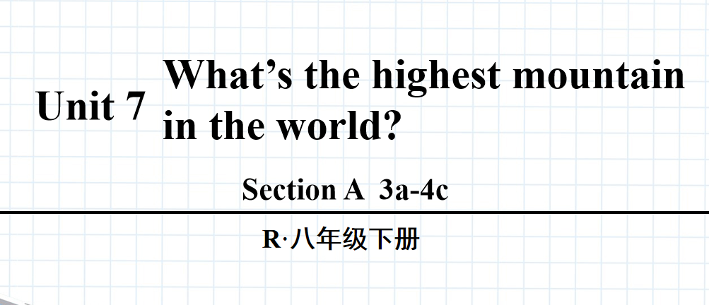 人教版八年级英语下册Unit7What’s the highest mountain in the world?Section A  3a-4c第2课时课件